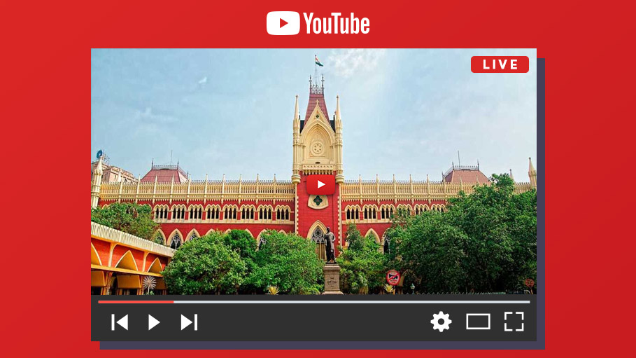 Live Hearing of Calcutta Court on YouTube for the First Time Ever