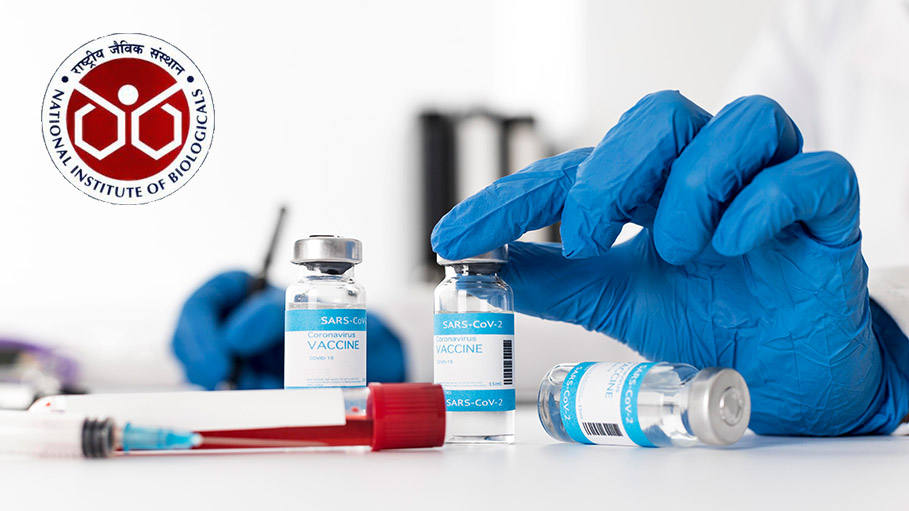 National Institute of Biologicals to Act as Additional  Testing Facility for Covid Vaccine