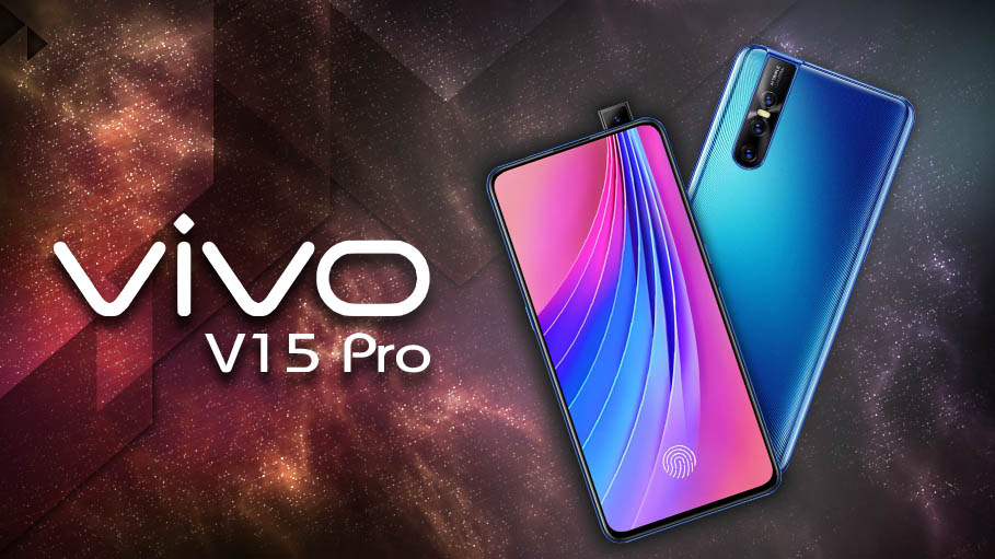 Vivo Unveils V15 Pro with Industry-First 32MP Pop-up Selfie Camera