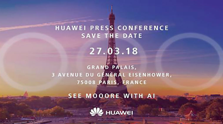 Huawei Confirms the Launch of P20 Series on March 27 - First to Flaunt Triple Lens Camera - Compete with iPhone X and Galaxy S9