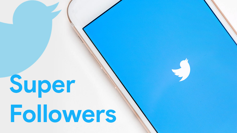 Twitter Plans Paid Content 'Super Follows' Service in Revenue Push