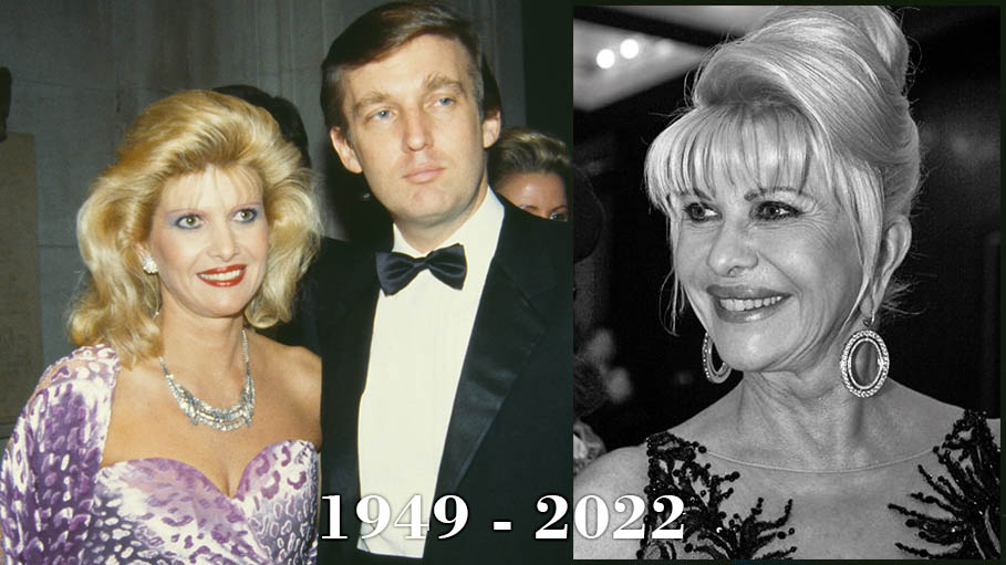 Donald Trump’s First Wife Ivana Trump Passes Away at 73