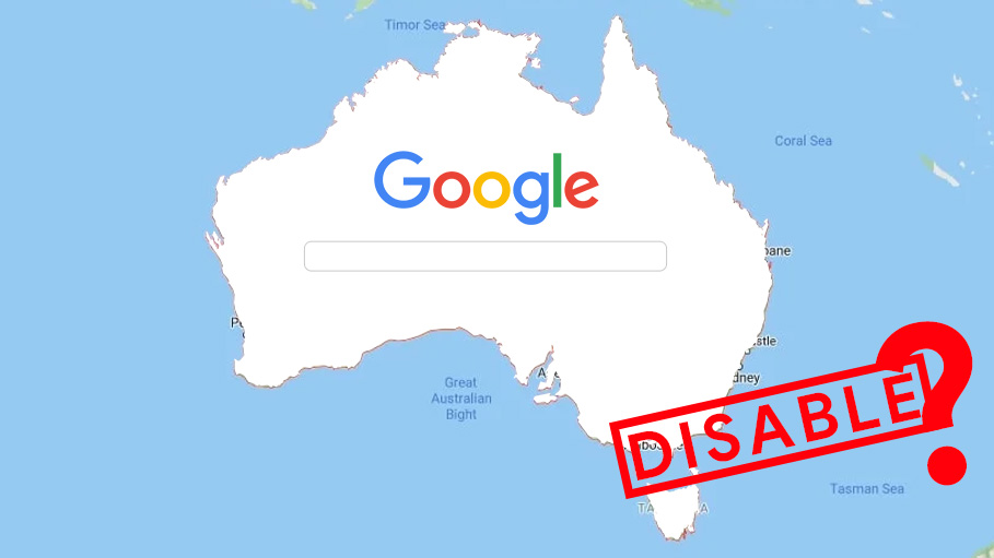 Google Says Will Disable Search Function in Australia if Forced to Pay for Content