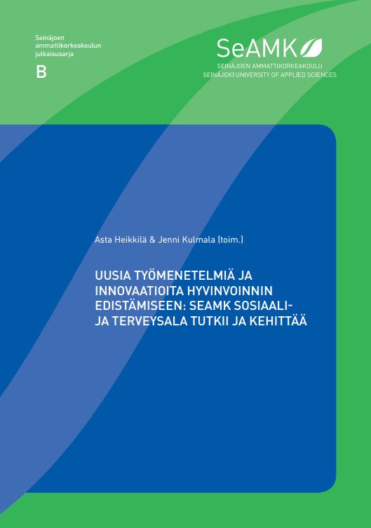 Julkaisu - Uusia työmenetelmiä ja innovaatioita hyvinvoinnin edistämiseen