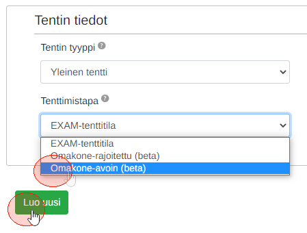 Tenttimistavaksi valitaan Omakonetentti-avoin ja sen jälkeen napsautetaan Luo uusi -painiketta.