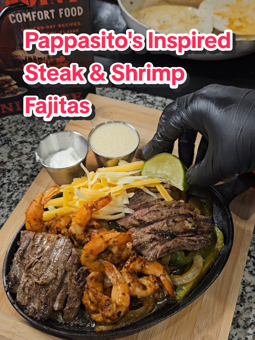 Pappasito’s Copycat Steak and Shrimp Fajitas
