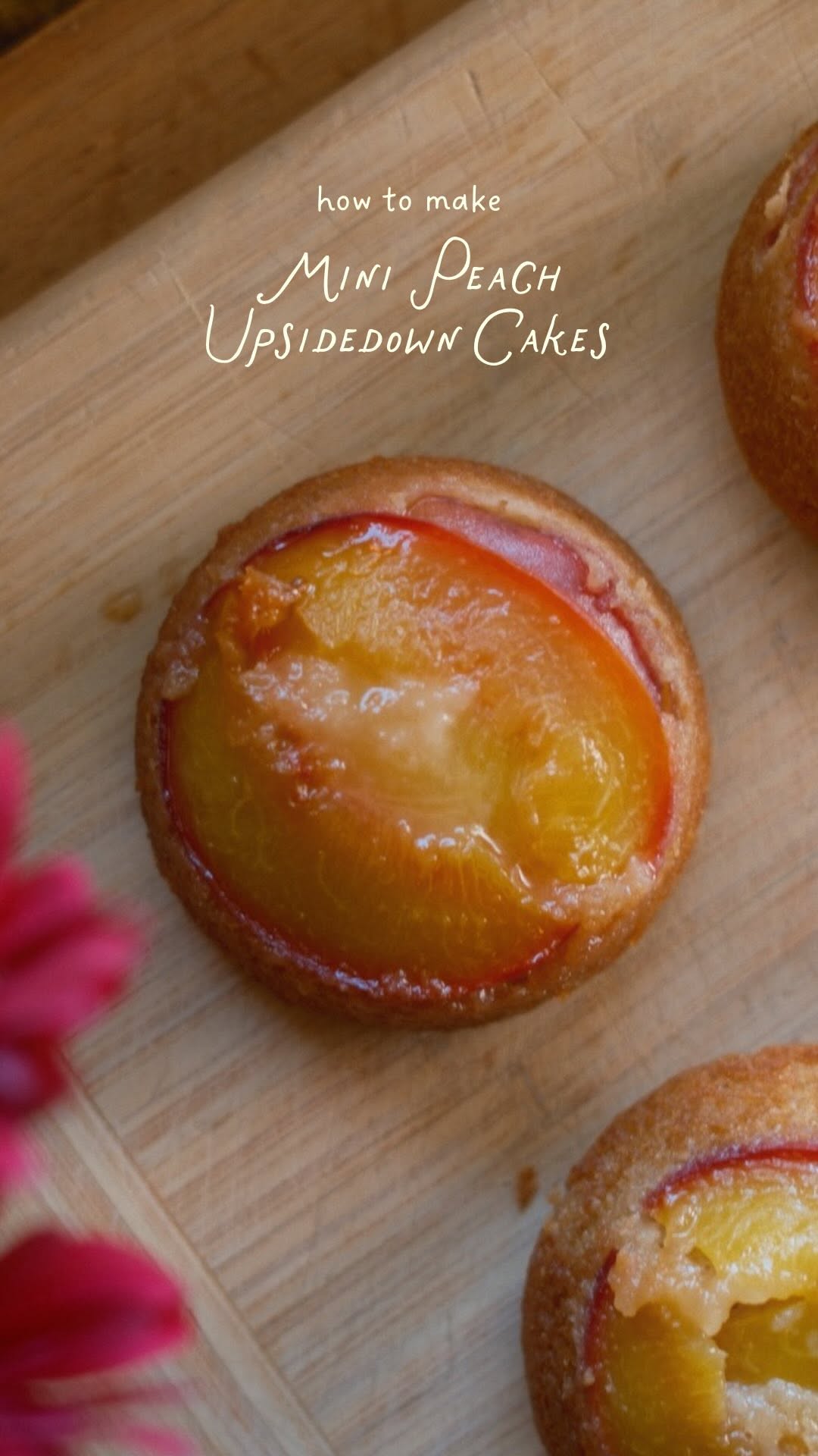 Mini Peach Upside Down Cakes