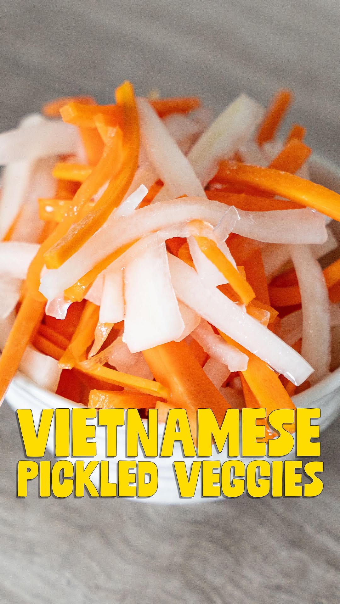 Vietnamese Pickled Veggies (Đồ Chua)