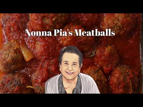 Nonna Pia's Delicious Meatballs