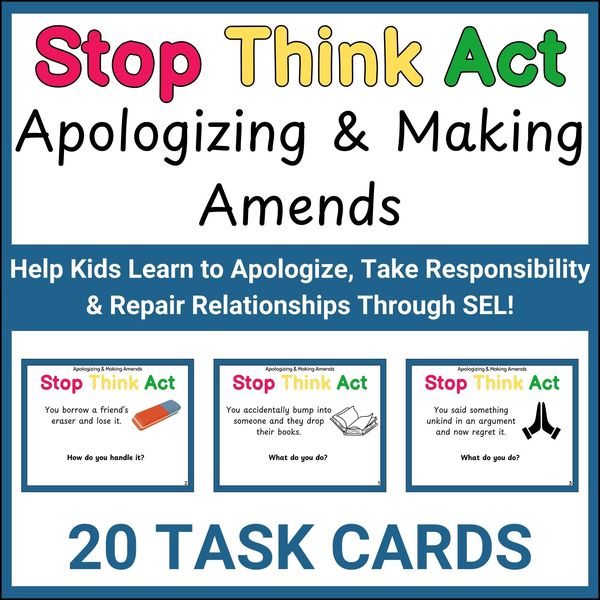 Apologizing and Making Amends Stop Think Act Cards — Printable & Digital — cover preview