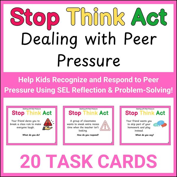Peer Pressure Stop Think Act Cards — Printable & Digital — cover preview