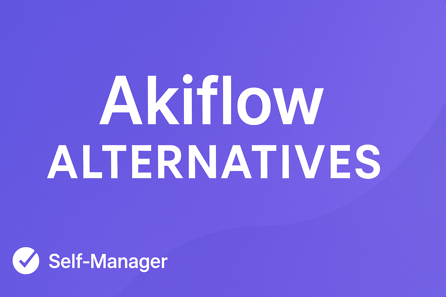 Akiflow Alternatives in 2026: Date-Centric Planning & AI-Powered Task Management