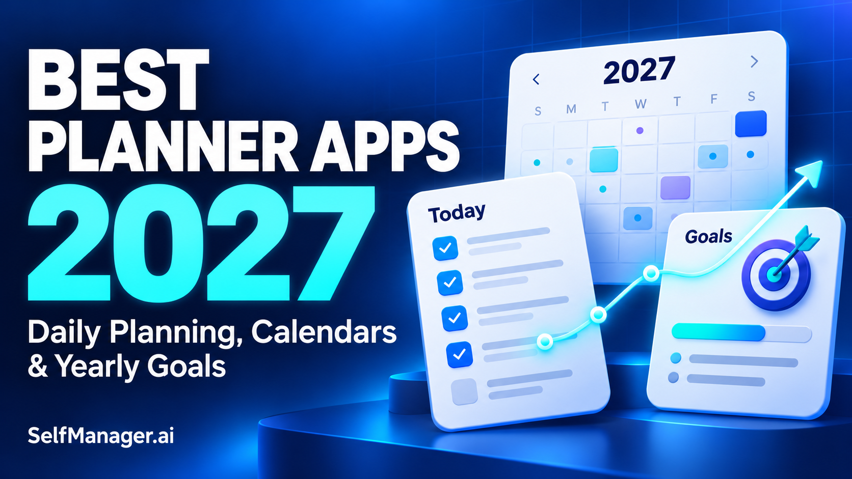 A 2027 calendar with a Today checklist and a goals card, next to the headline Best Planner Apps 2027, daily planning, calendars and yearly goals