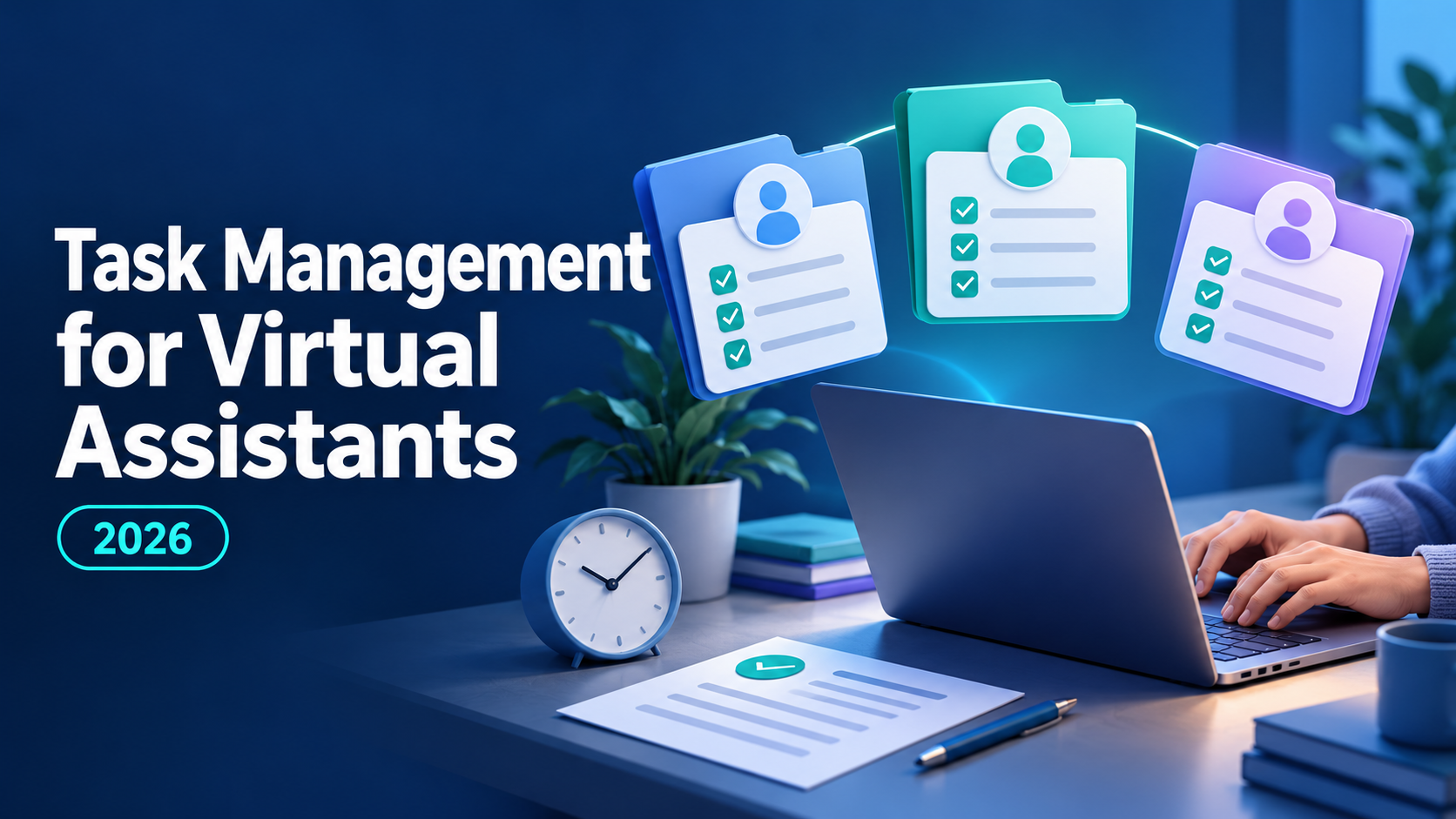 A virtual assistant at a laptop with client task cards floating above, next to the headline Task Management for Virtual Assistants 2026