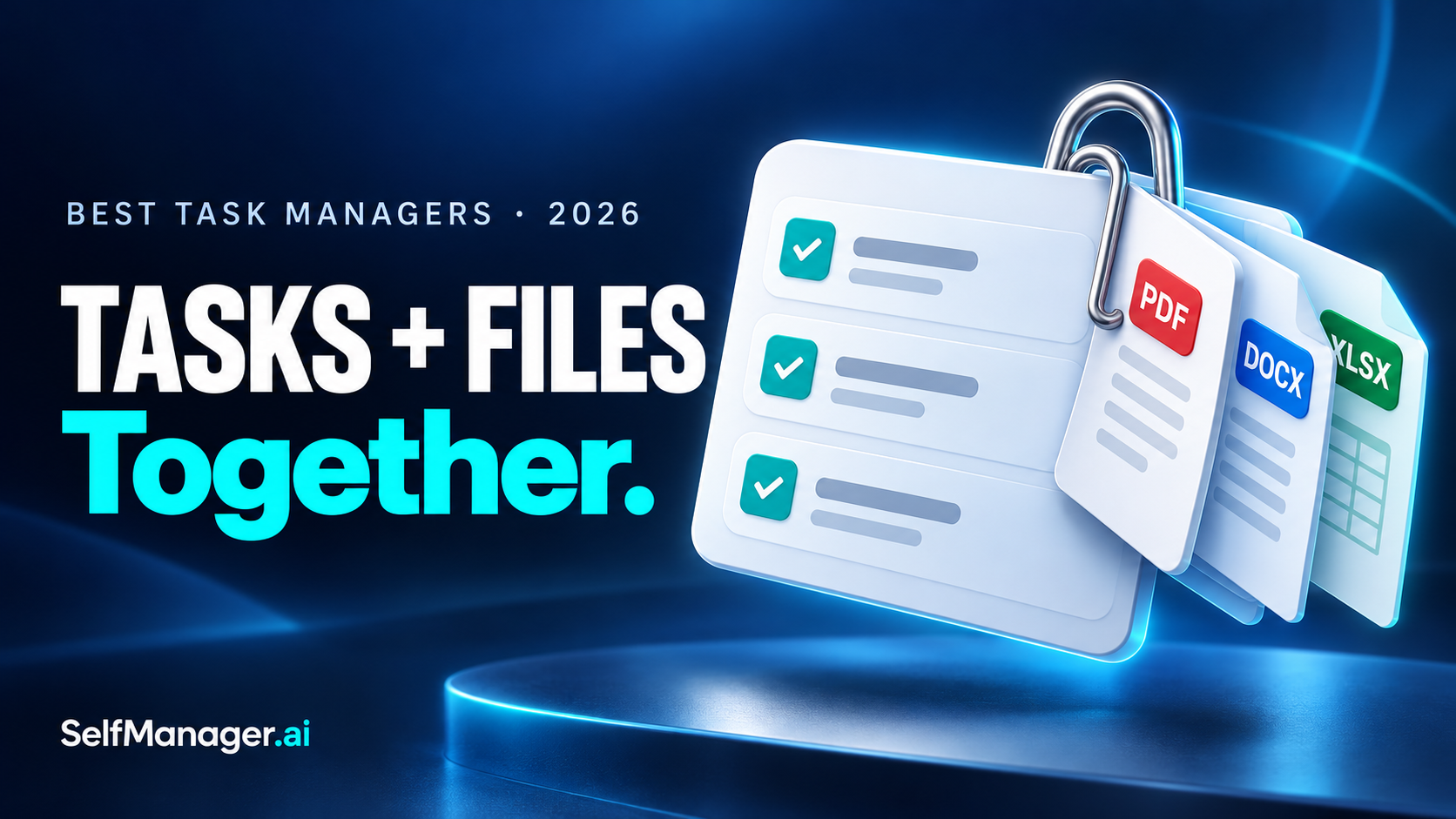 A checklist with PDF, DOCX and XLSX files clipped to it, next to the headline Best Task Managers 2026, tasks + files together
