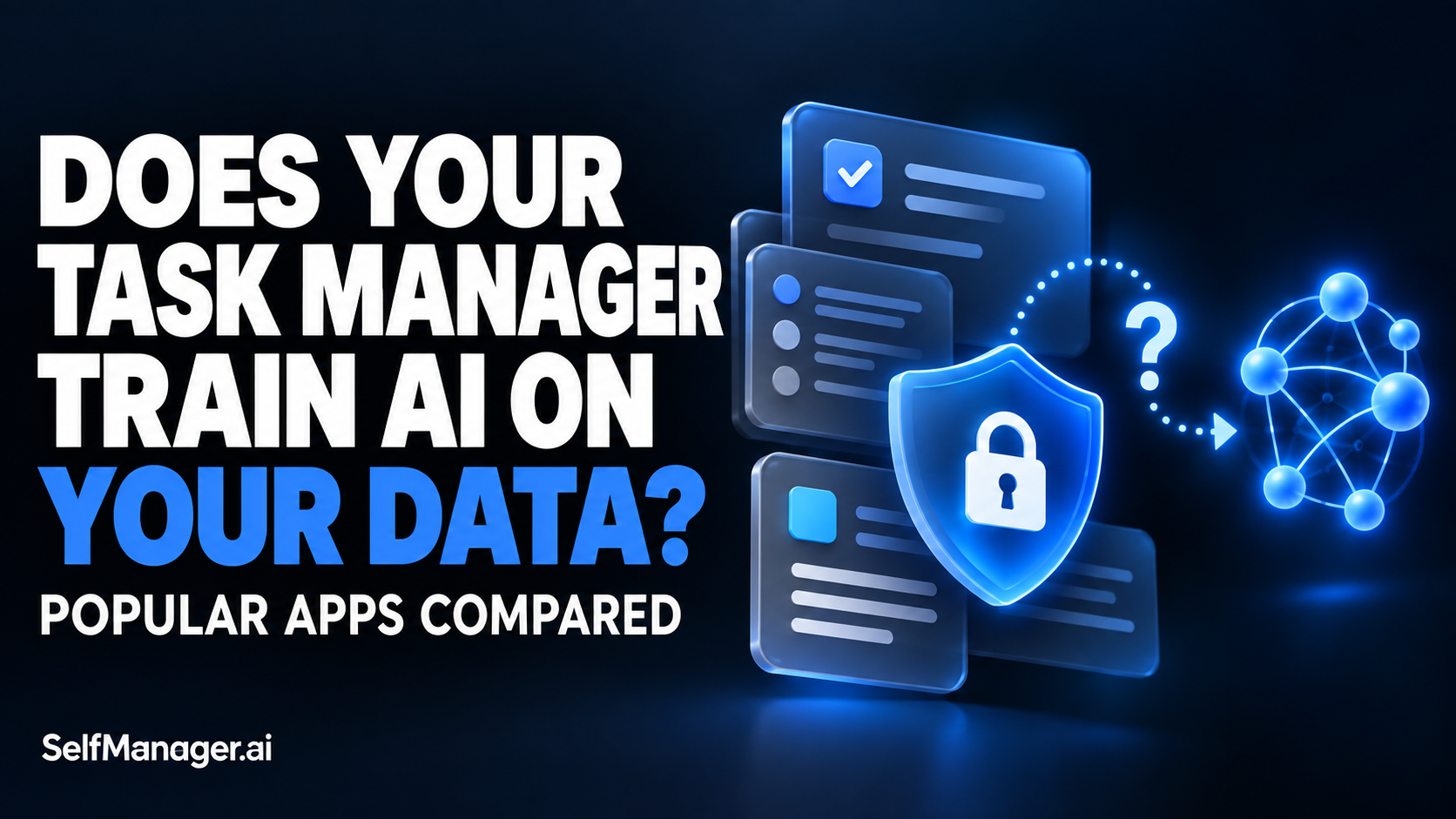 Task cards behind a padlock shield with a dotted line to an AI model, next to the headline Does Your Task Manager Train AI on Your Data