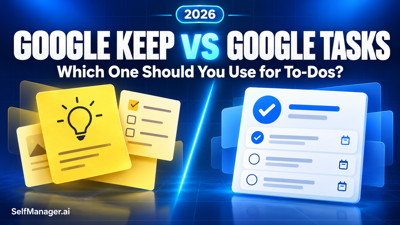 Yellow notes beside a checked task list, next to the headline Google Keep vs Google Tasks 2026, which one should you use for to-dos?