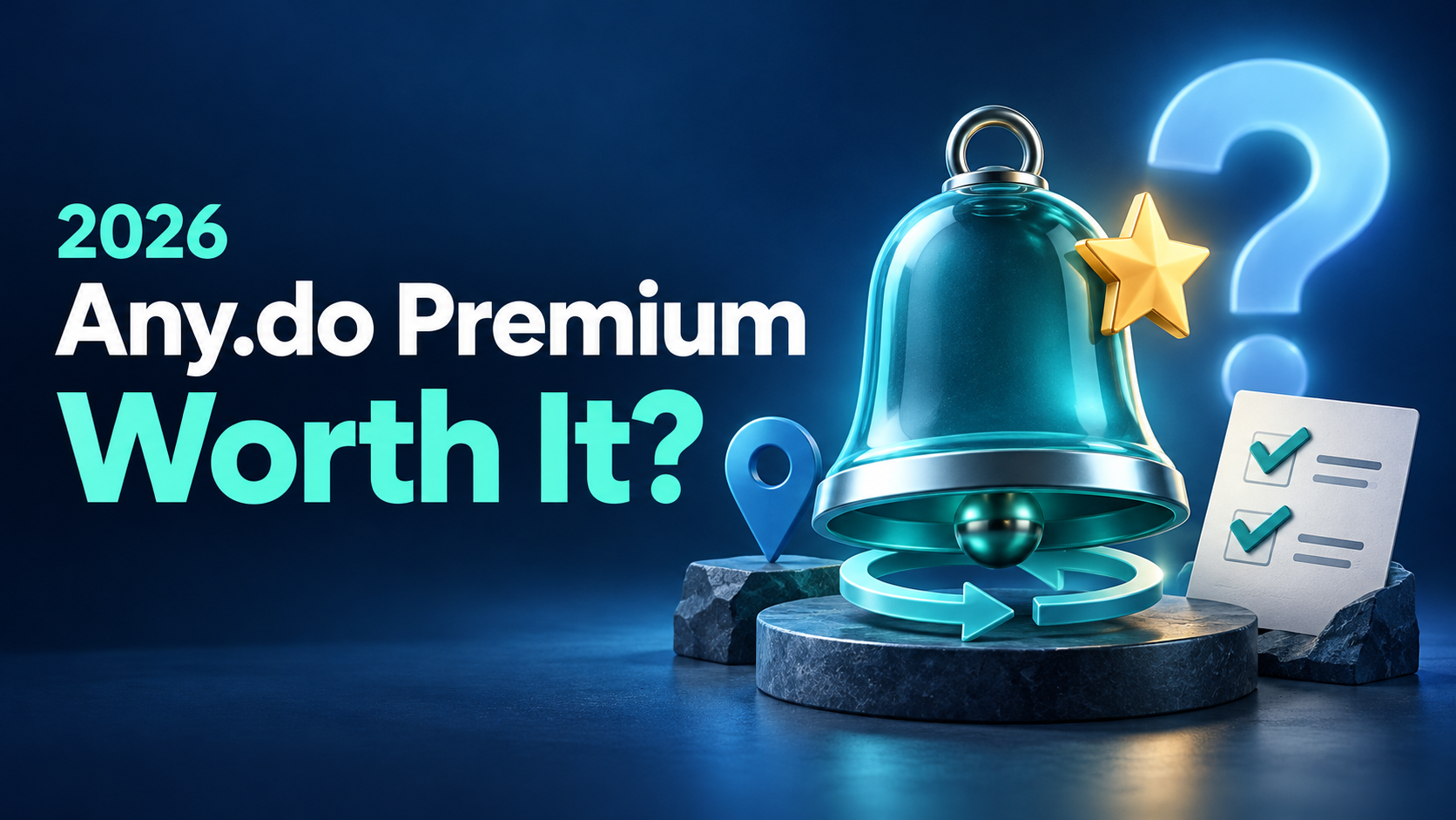 A reminder bell with a star and a question mark beside a checklist, next to the headline Any.do Premium Worth It? 2026