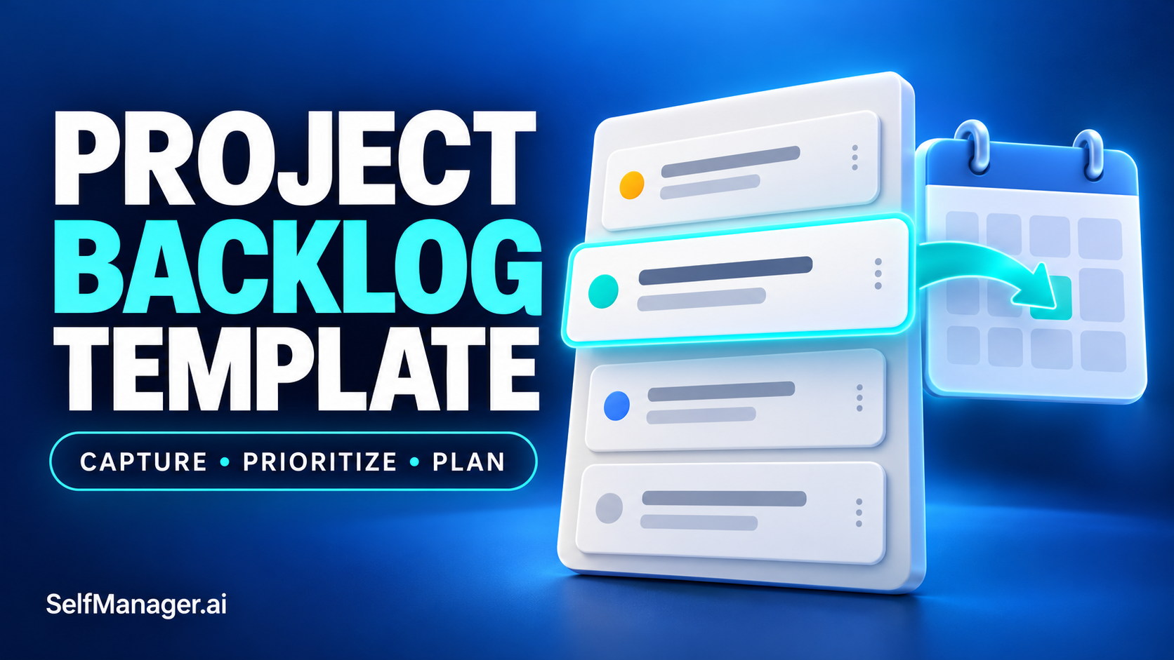 A stack of backlog cards with one moving onto a calendar, next to the headline Project Backlog Template, capture, prioritize, plan