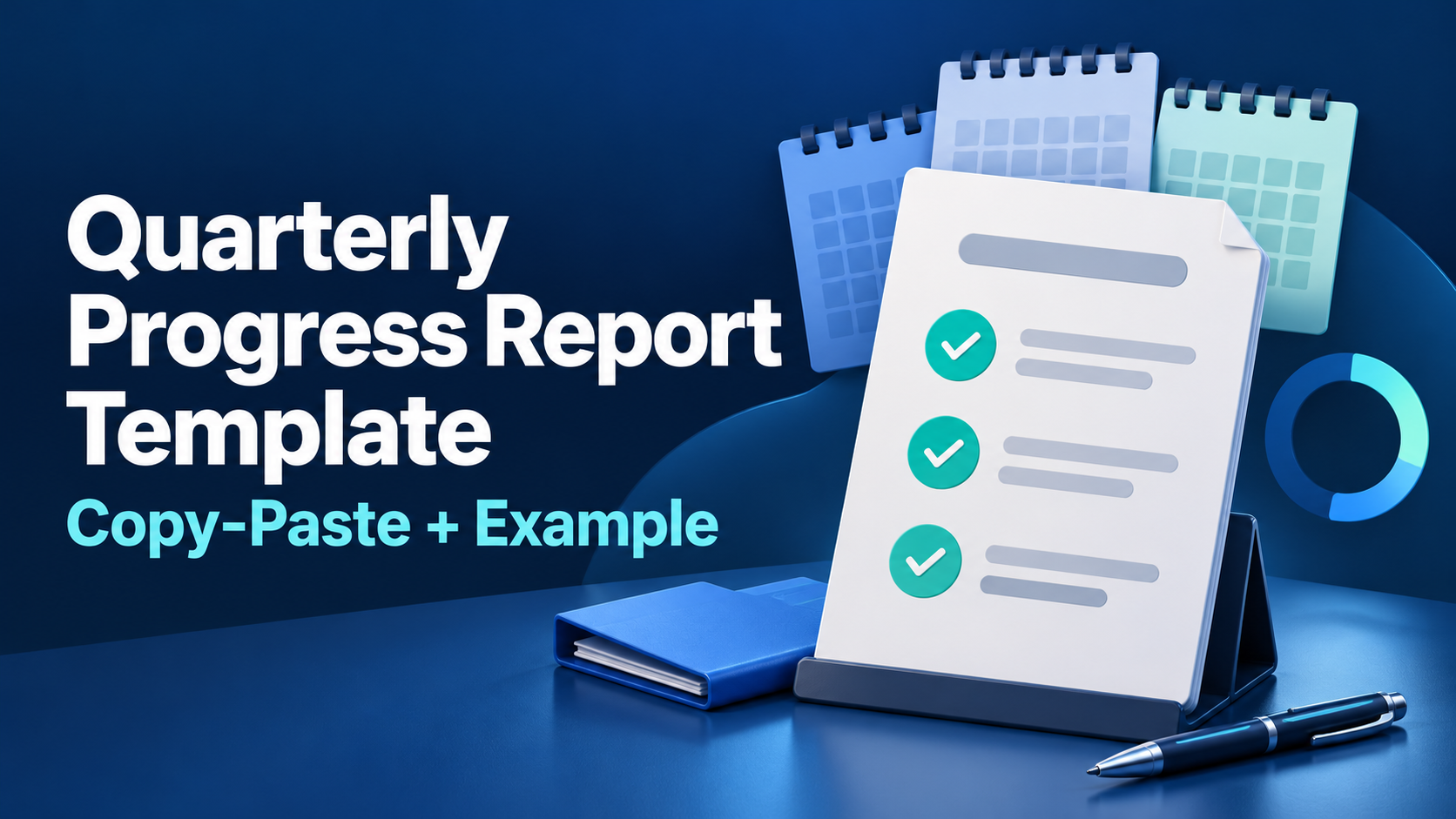 A checked report sheet in front of three calendar pages, next to the headline Quarterly Progress Report Template, copy-paste and example