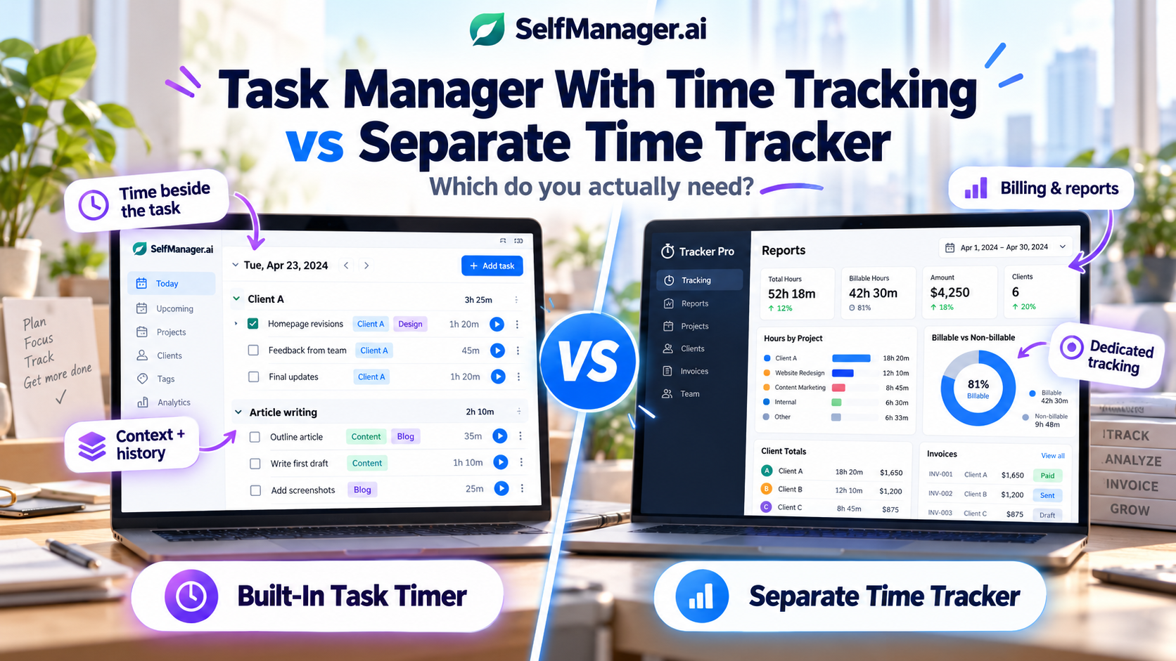 Task manager with time tracking vs separate time tracker: SelfManager.ai timers beside tasks compared with a dedicated tracker's billing and reports dashboard