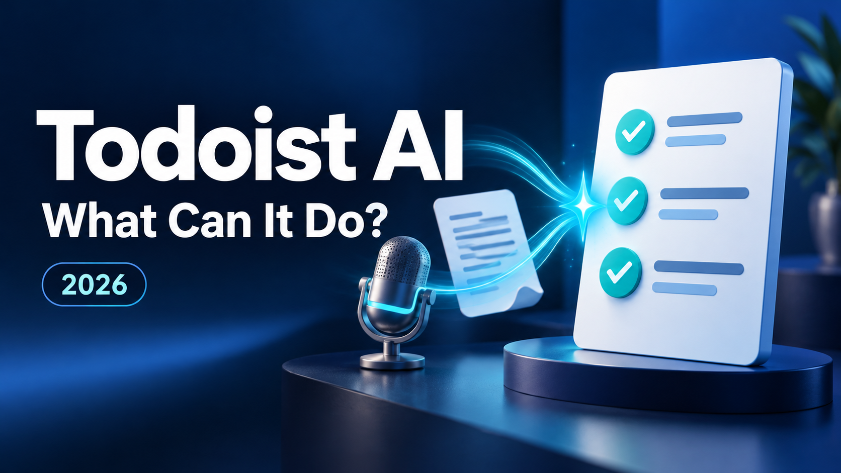 A microphone and a note turning into a checked task list, next to the headline Todoist AI, what can it do? 2026