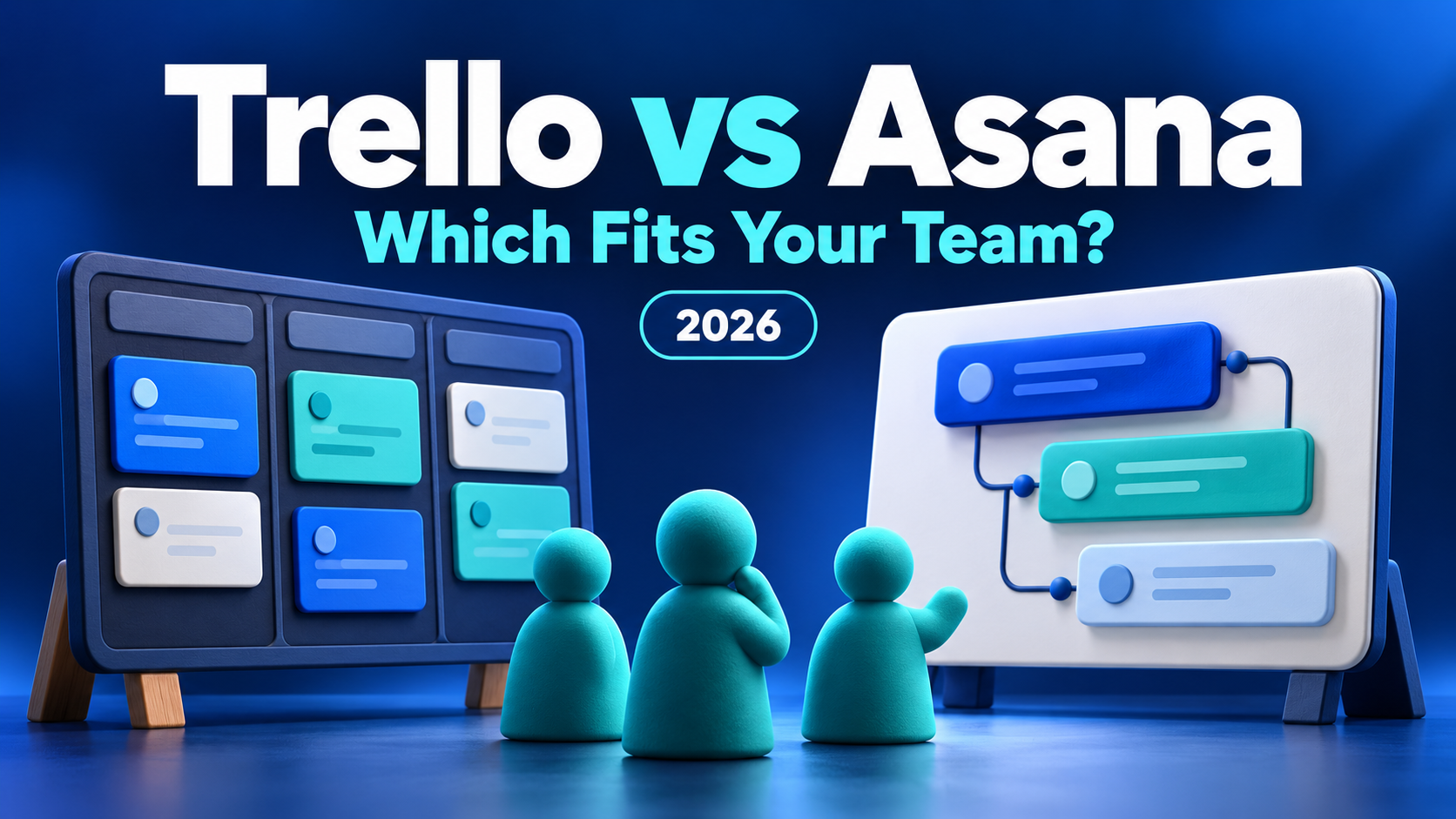 A kanban board and a project timeline with three team figures, next to the headline Trello vs Asana, which fits your team? 2026