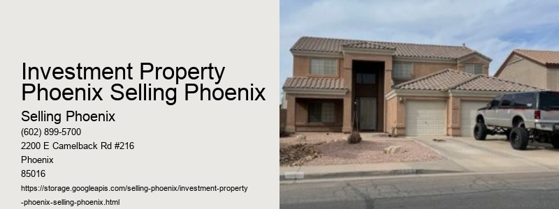 Investment Property Phoenix Selling Phoenix