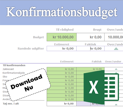 Download vores excel skabelon til udfyldelse af konfirmationsbudget