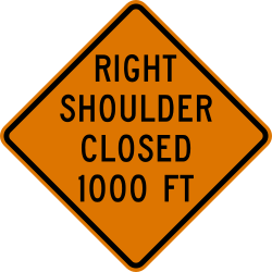 Right shoulder is closed at specified distance ahead