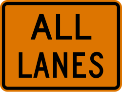 Supplemental plaque indicating all lanes affected in work zone