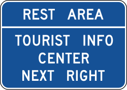 Rest area with tourist information center at next right exit