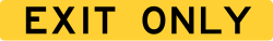 Exit only sign without directional arrow