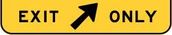 Alternative exit only sign with directional arrow