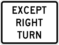 Supplemental plaque indicating exception for right turn movements