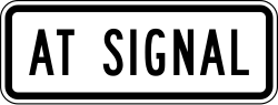 Supplemental plaque indicating rule applies at signal location