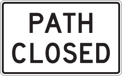 A pedestrian or bicycle path is closed