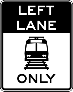 Restricts the left lane to light rail vehicles only