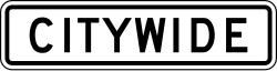 The speed limit applies citywide unless otherwise posted
