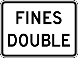 Fines for speeding violations are doubled in this area