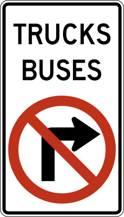 Right turns are prohibited for trucks and buses