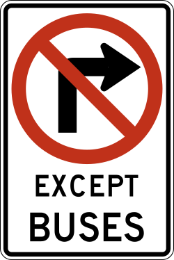 Right turns are prohibited, except for buses