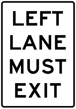 Vertical version of the left lane must exit sign