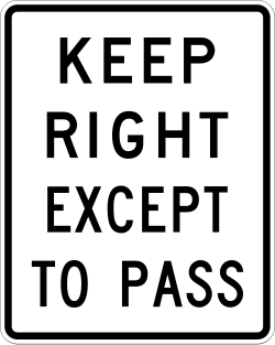 Directs traffic to keep right except when passing other vehicles