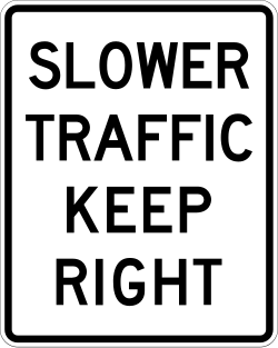 Directs slower moving traffic to stay in the right lane