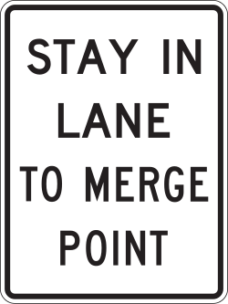 Requires vehicles to stay in lane until reaching the merge point