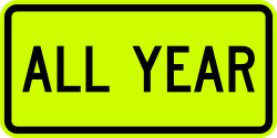 Supplemental plaque indicating school zone rules apply all year round