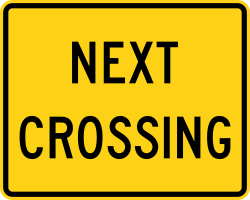 Supplemental plaque indicating next crossing information