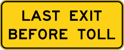 Two-line supplemental plaque for last exit before toll