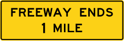 Freeway ends at specified distance ahead